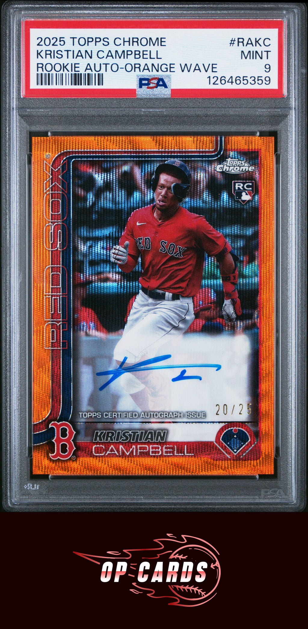 Kristian Campbell 2025 Topps Chrome Autograph Orange Wave Refractor /25 PSA 9
