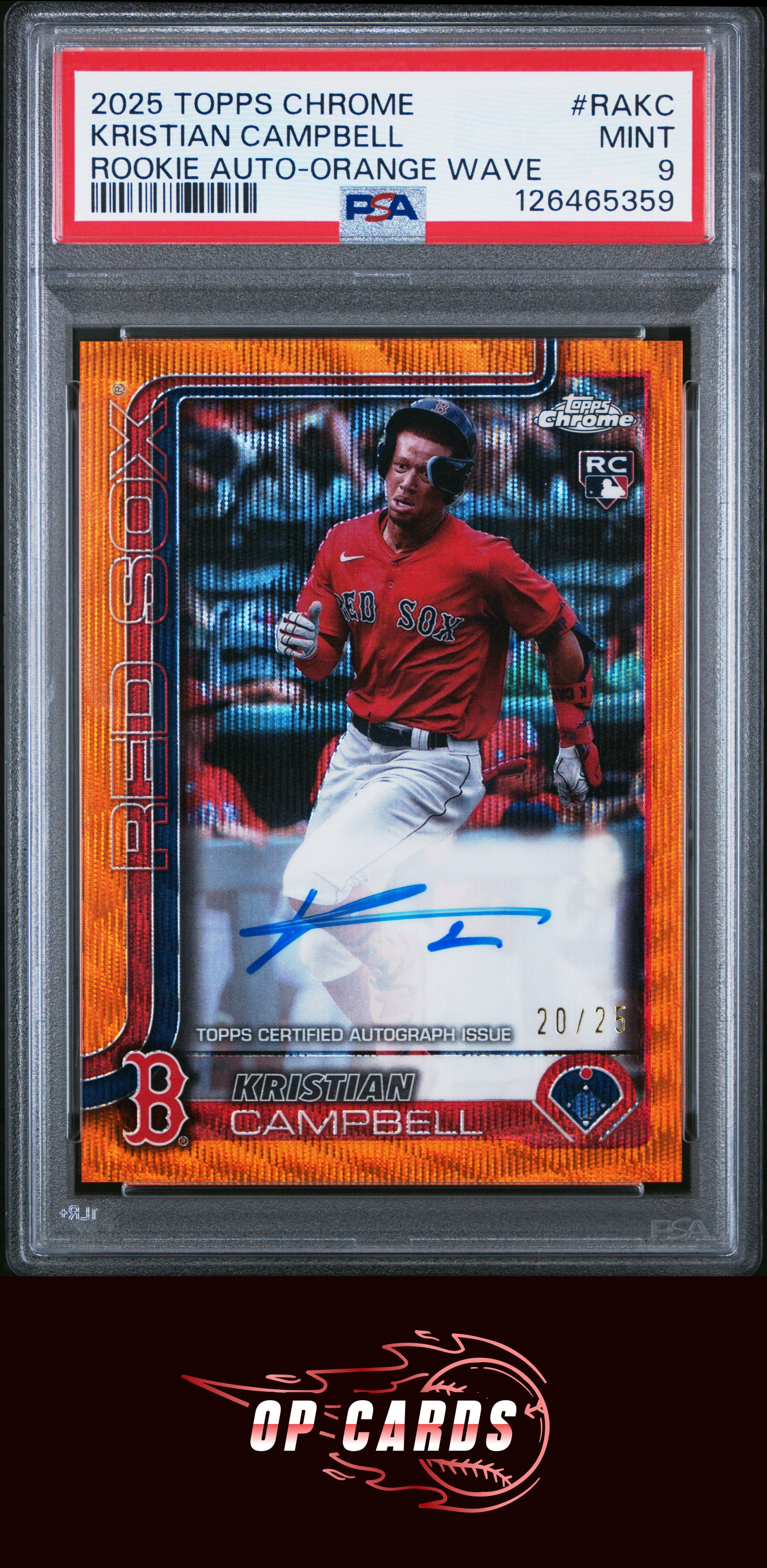 Kristian Campbell 2025 Topps Chrome Autograph Orange Wave Refractor /25 PSA 9