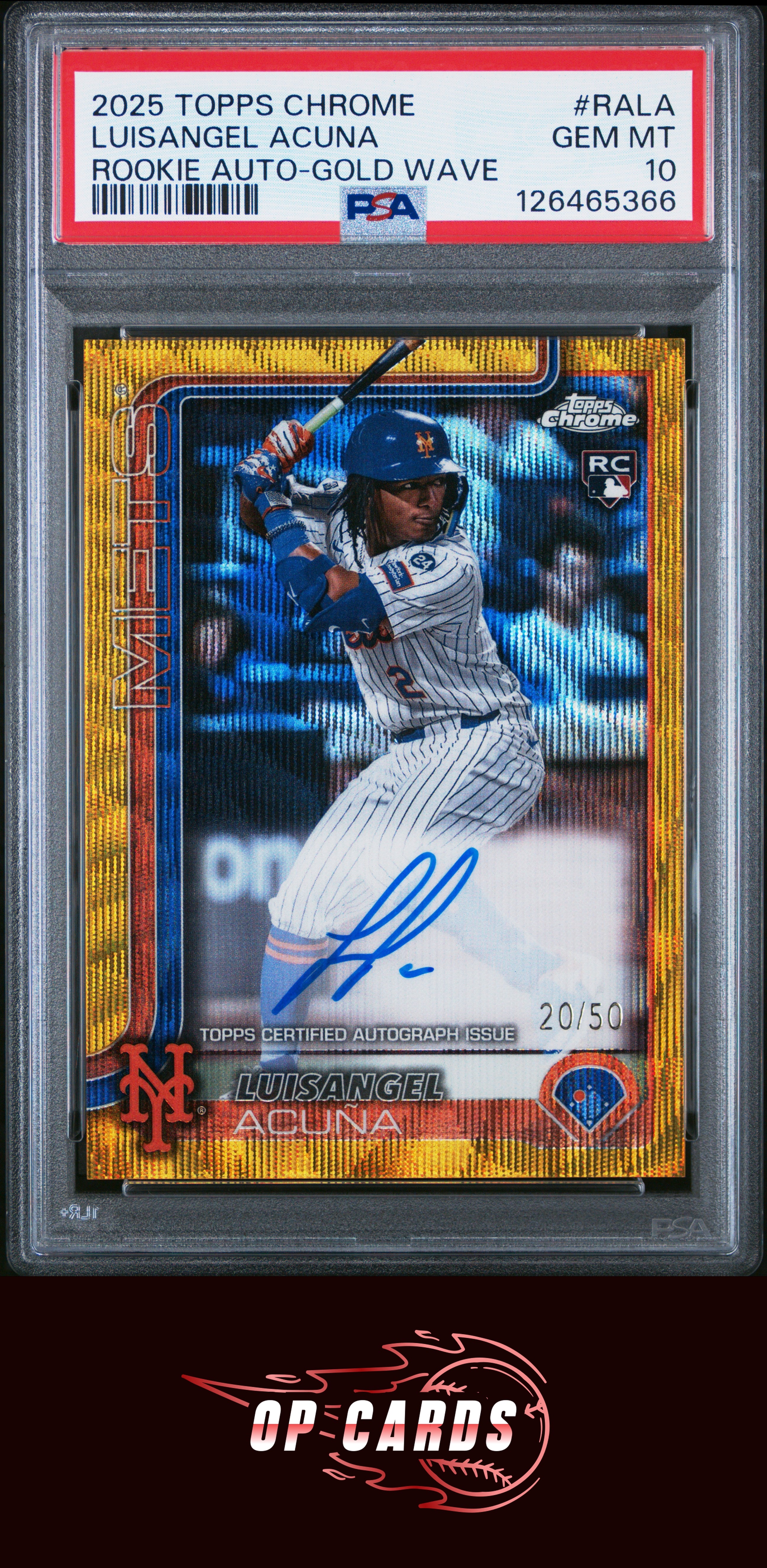 Luisangel Acuna 2025 Topps Chrome Autograph Gold Wave Refractor /50 PSA 10