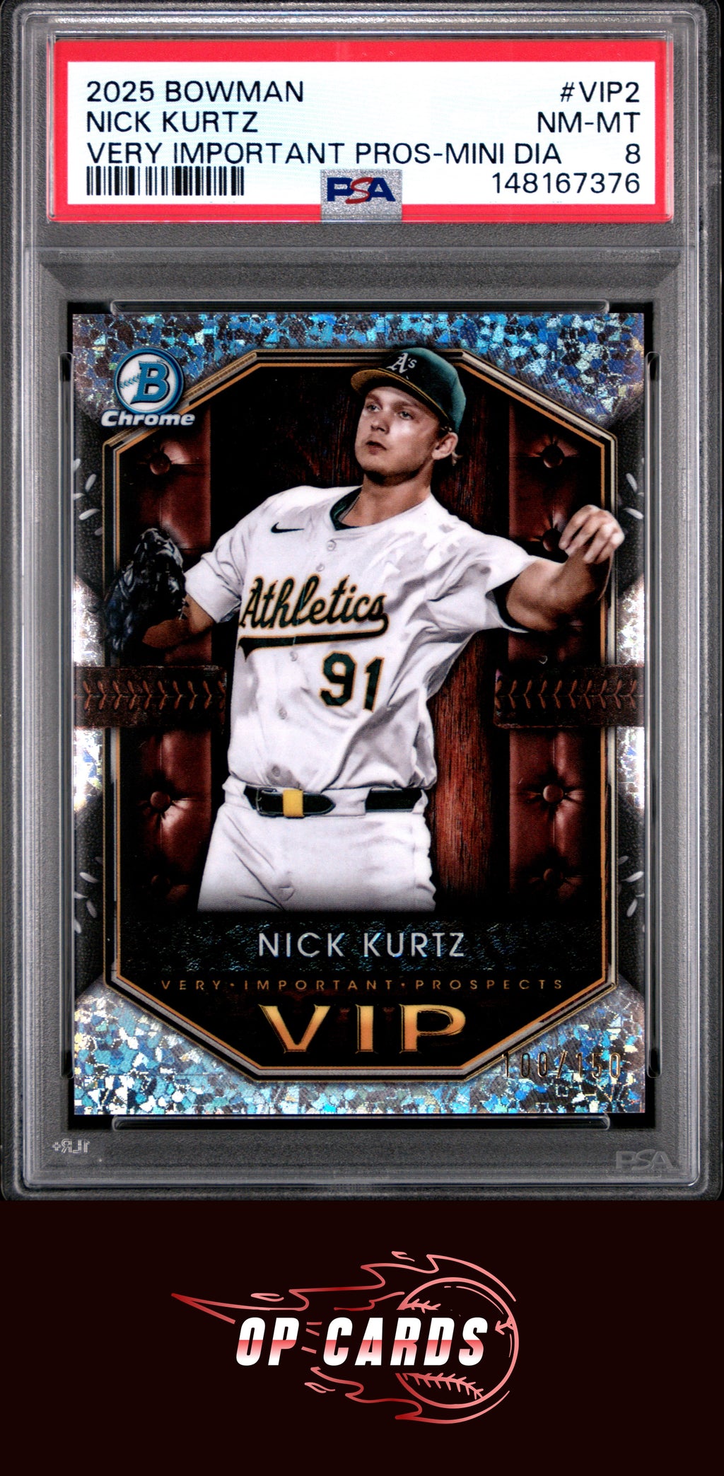 Nick Kurtz 2025 Bowman Very Important Prospects #VIP2 Mini Diamond /150 PSA 8
