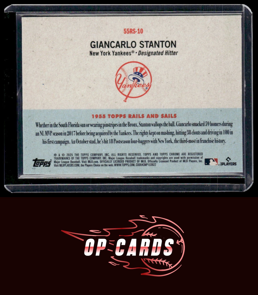 Giancarlo Stanton 2025 Topps Chrome Platinum #55RS-10 1955 Topps Rails and Sails