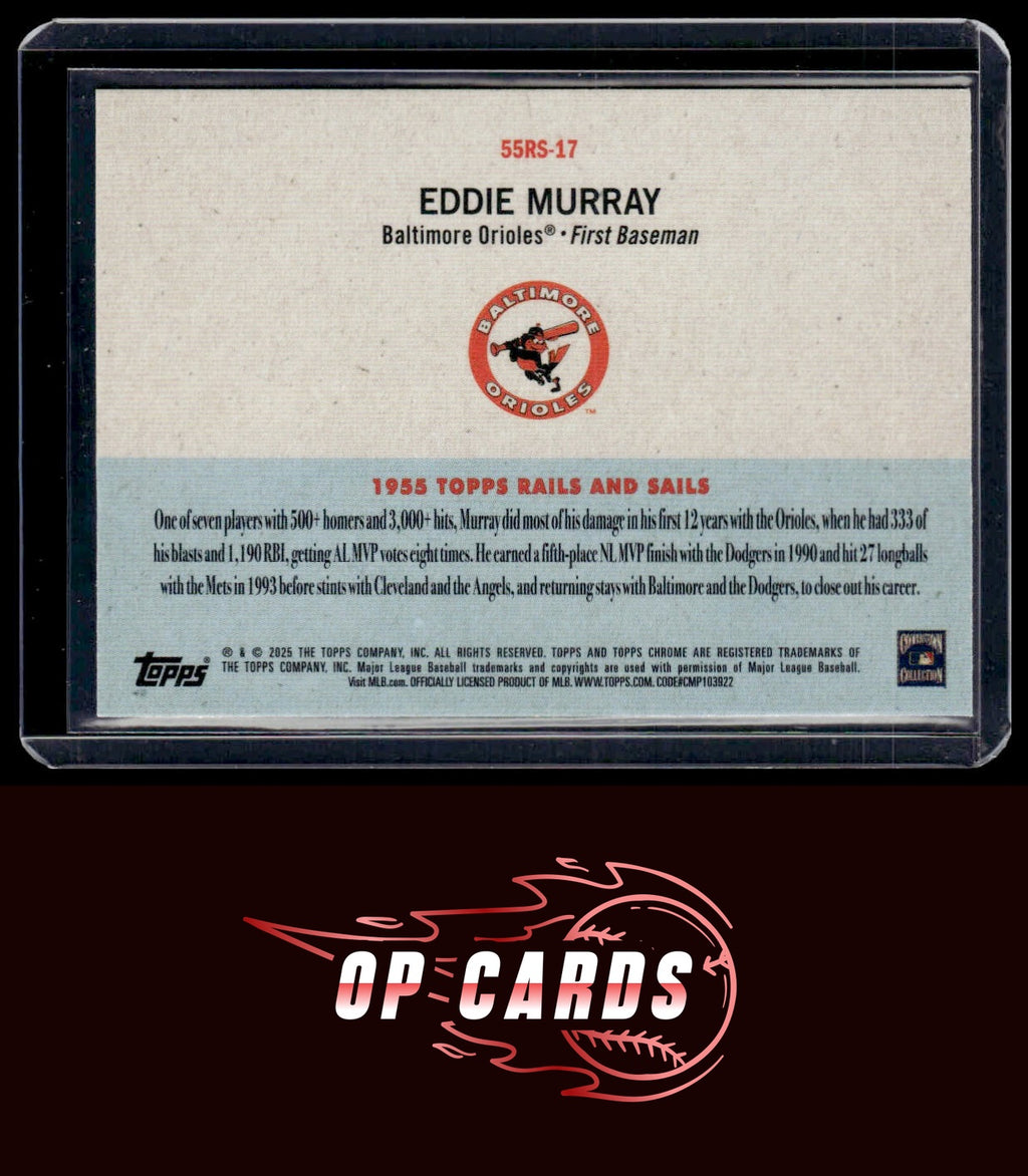 Eddie Murray 2025 Topps Chrome Platinum #55RS-17 1955 Topps Rails and Sails