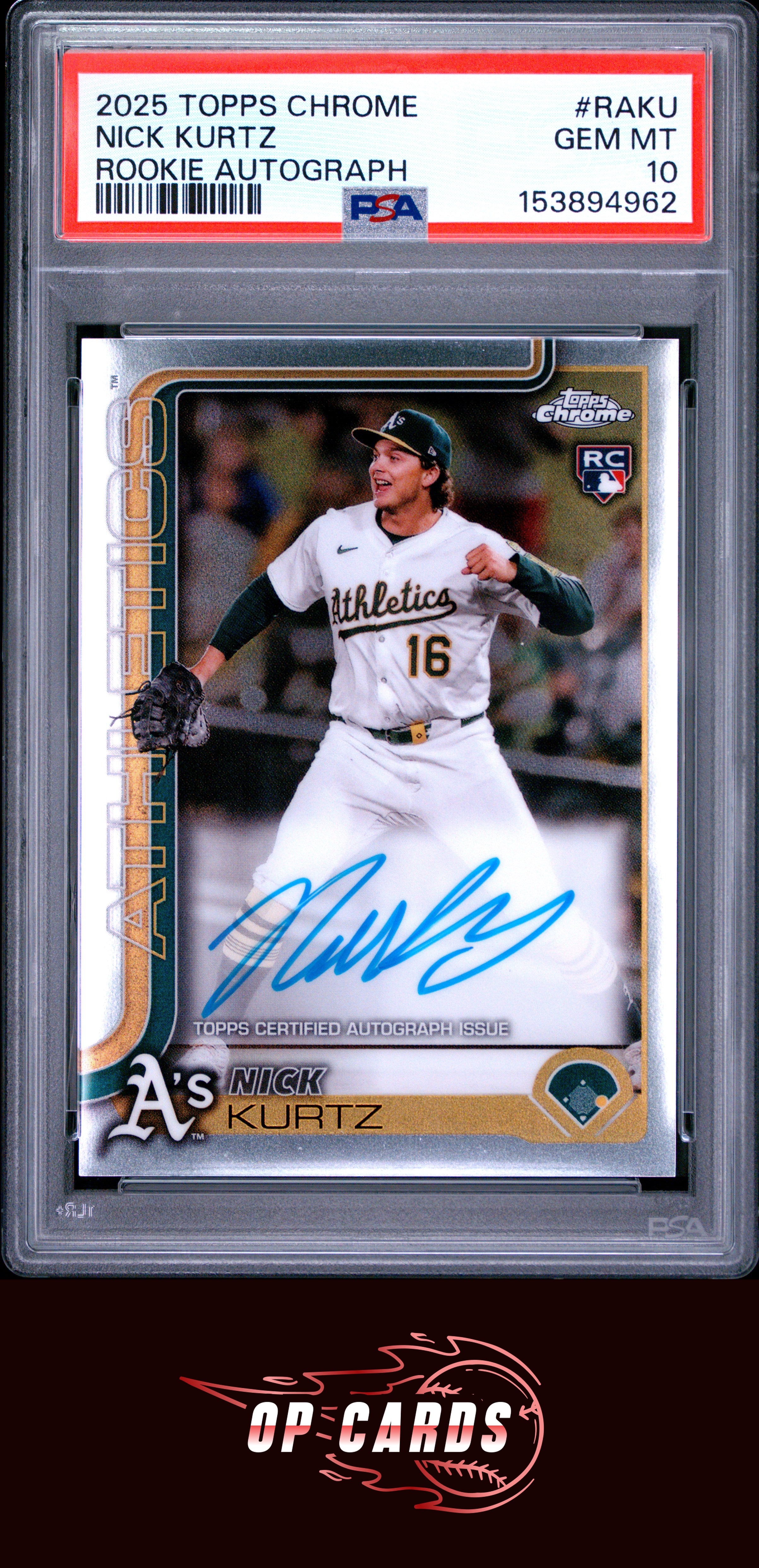 Nick Kurtz 2025 Topps Chrome #RA-KU Rookie Autographs PSA 10